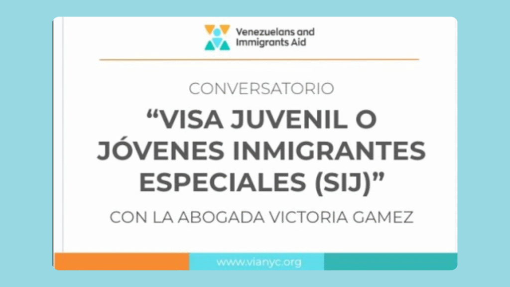Explanation of the Special Immigrant Juvenile (SIJ) Visa for undocumented youth in the U.S.